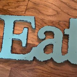 Decorative Sign - EAT