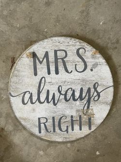 Mrs Always Right Sign