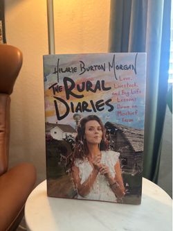 The Rural Diaries by Hilarie Burton Morgan