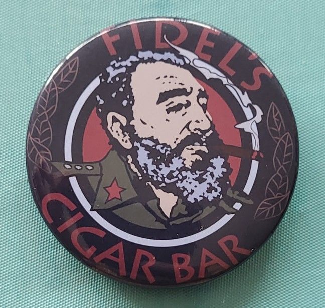 Large 44 mm Fidel's Cigar Bar Promotional Button Pin Brand New Fidel Smoking