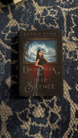 Daughter of Deep Silence by Carrie Ryan