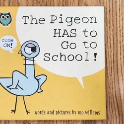 The Pigeon Has To Go To School