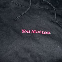 You Matter Hoodie