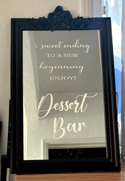 Wedding dessert bar mirror sign