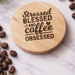 Stressed Blessed and Coffee Obsessed