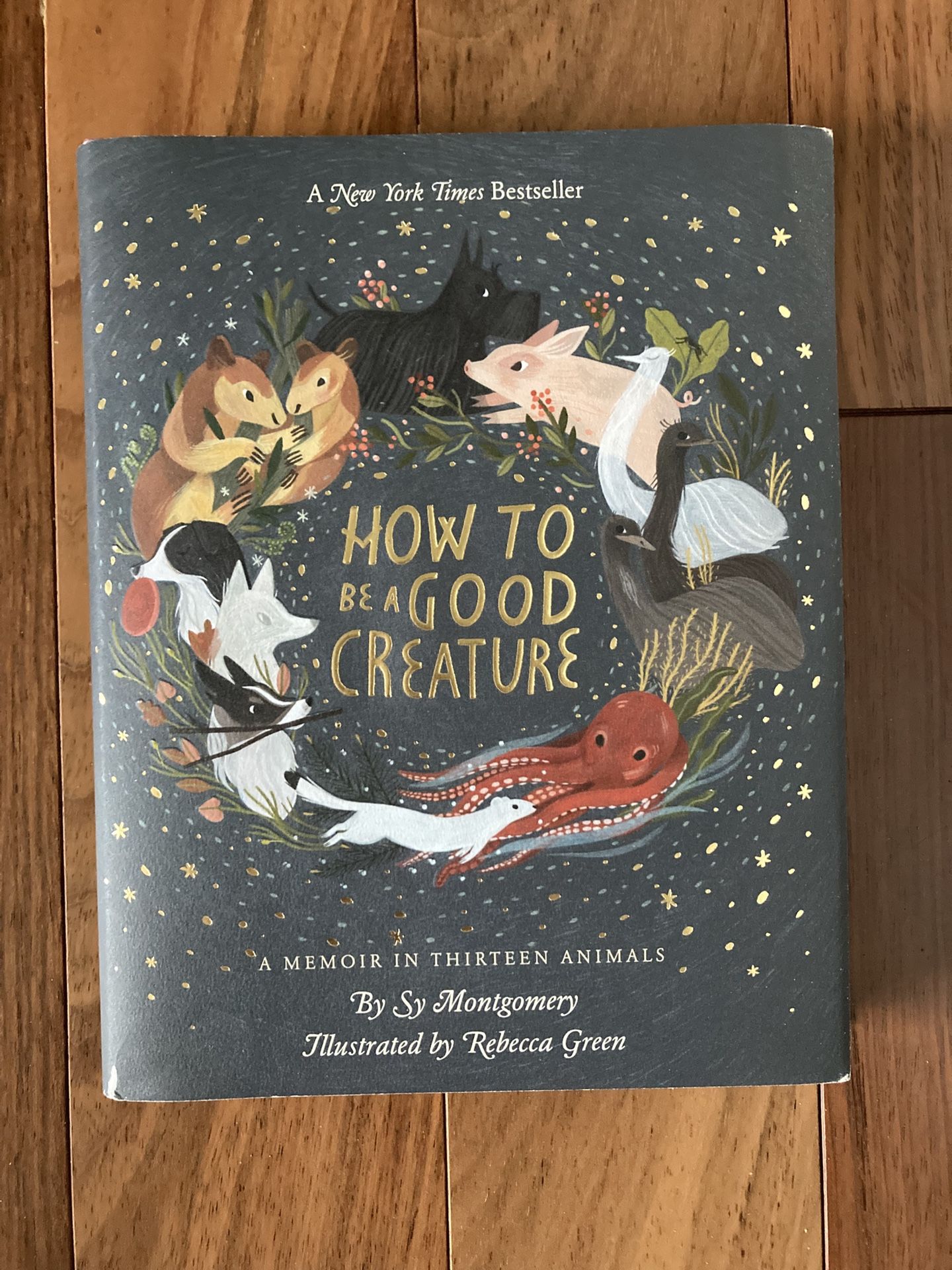 “How to Be a Good Creature” by Sy Montgomery (Book)