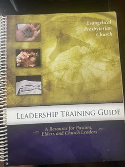 Leadership Training Guide A Resource For Pastors Elders And Church Leaders 