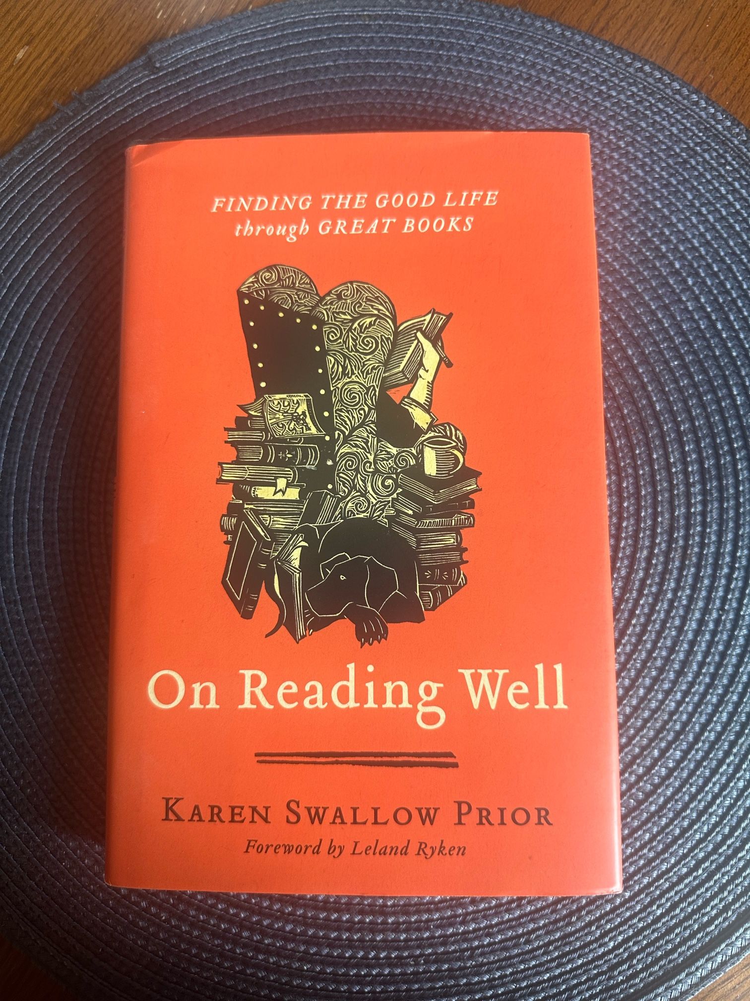 ON READING WELL : Finding the Good Life Through…by Karen.S. Prior.  HC, Like new