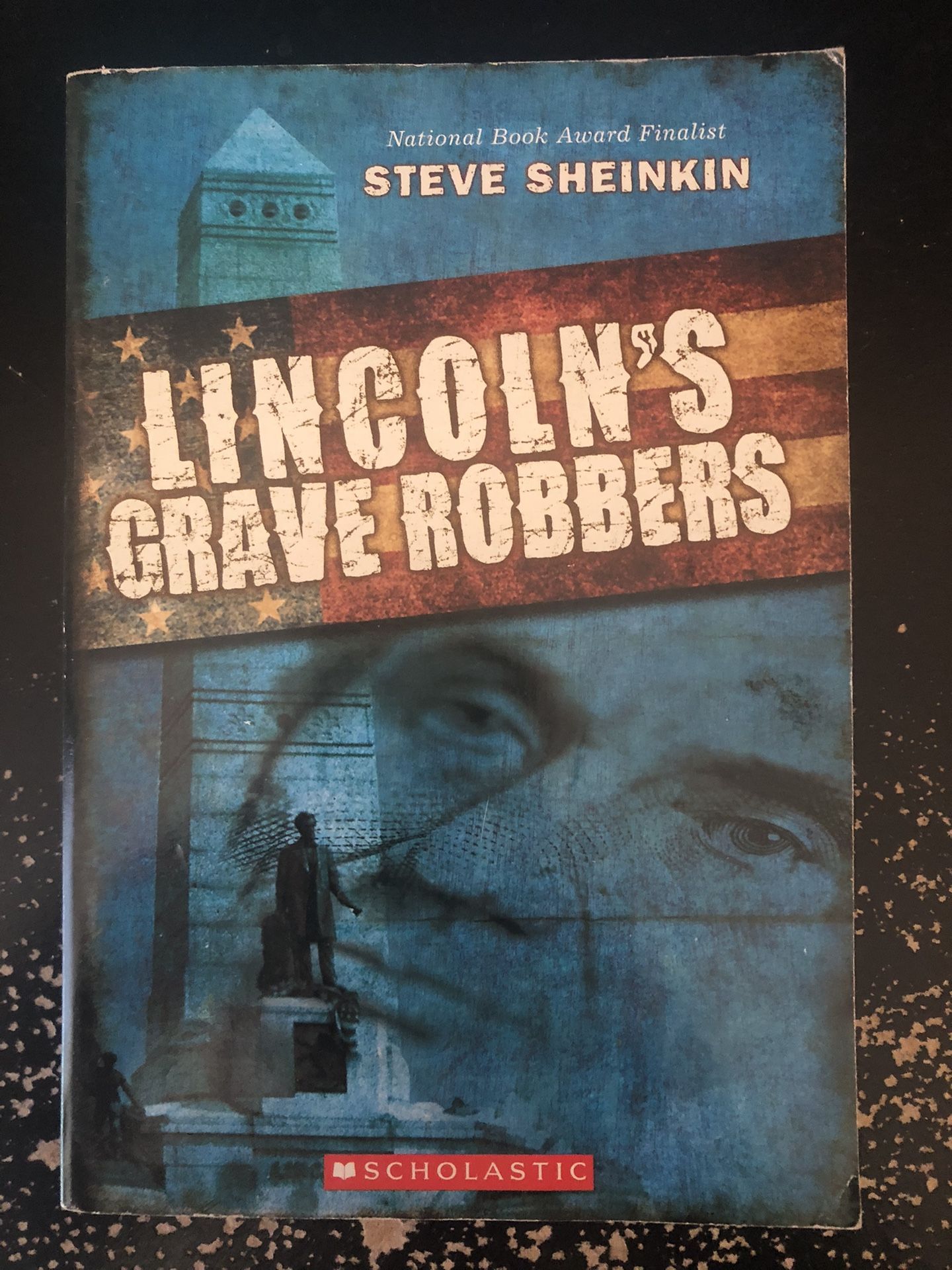 Lincoln’s Grave Robbers By Steve Sheinkin