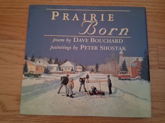 Children's Book "Prairie Born" by Dave Bouchard