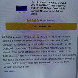 LG. Ultra 45” OLED. Curved  WQHD 240Hz. 0.03 