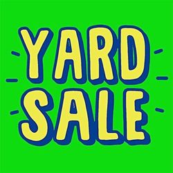 Yard Sale (Saturday, Oct 11th, 2025)