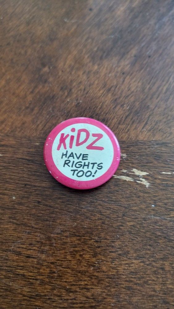 vintage Kidz have rights too pinback button
