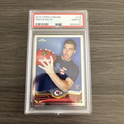 PSA 10 Travis Kelce Topps Chrome Rookie 