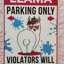 Funny "Llama Parking Only" Metal Sign