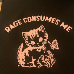 Rage consumes me