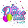 La Dulce Fiesta 🎈 🥳