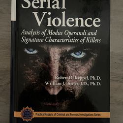 Serial Violence: Analysis Of Modus Operandi, And Signature Characteristics Of Killer