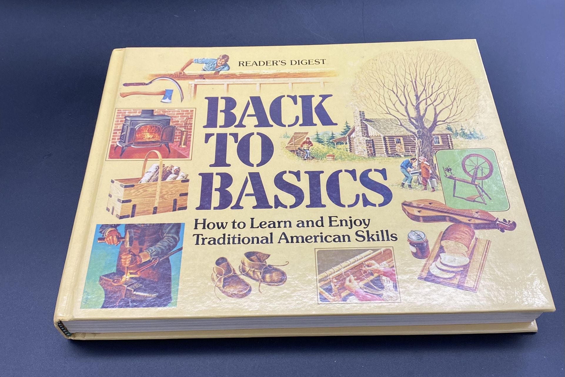 Readers Digest Back To Basics How To Learn & Enjoy Traditional American Skills 