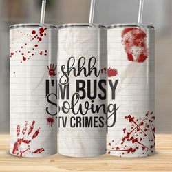 20oz True Crime "I'm Busy" Tumbler 