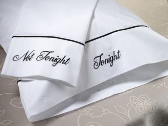 "Tonight, Not Tonight" Double Sided Pillowcases