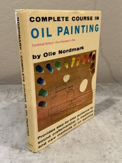 OIL PAINTING, COMPLETE COURSE, OLLE NORDMARK, 4 VOLS IN 1, HARDCOVER, (c) 1960