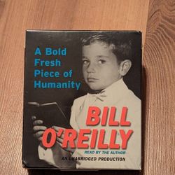 A Bold Fresh Piece of Humanity by Bill O'Reilly Audiobook 6 CD's