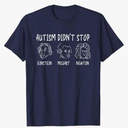 Autism Didn't Stop Einstein Mozart Newton Comfort Tee Navy Unisex Med Shirt New