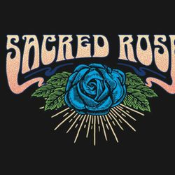 Sacred ROSE 3 DAY TIX - 2 Available $250