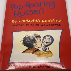 Rip-Roaring Russell, written by Johanna Hurwitz and illustrated by Lillian Hoban.  