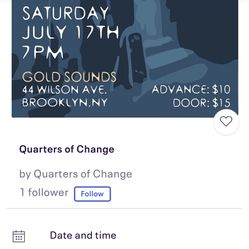 Tickets For Quarters Of Change At Gold Sounds Brooklyn July 17th