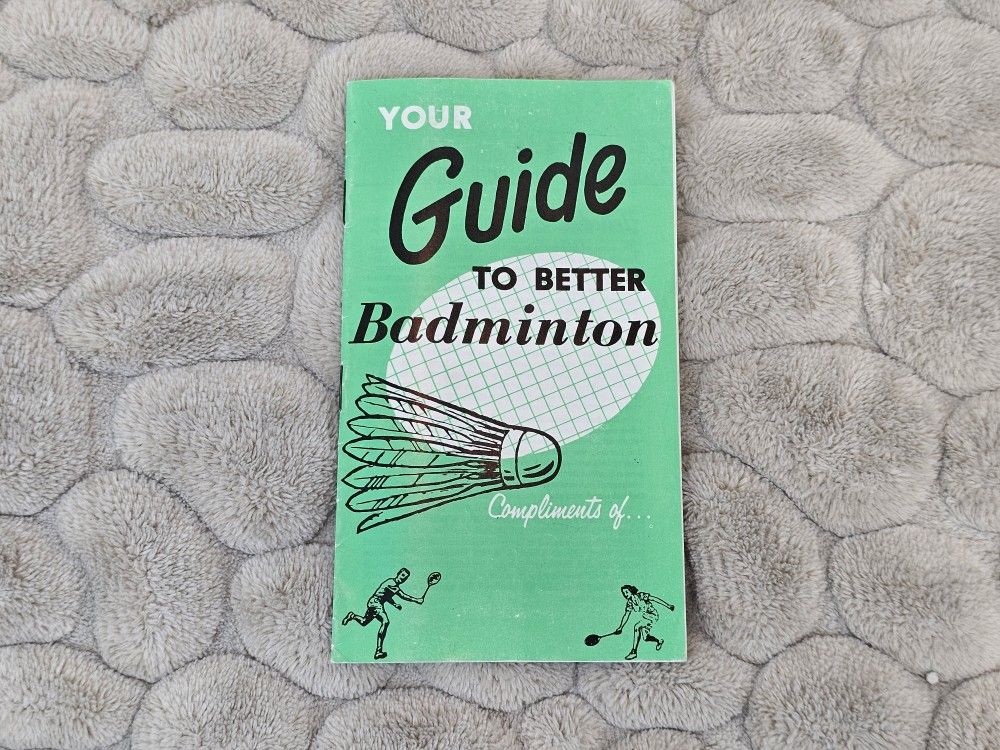 VTG ASHAWAY PRODUCTS INC, "YOUR GUIDE TO BETTER BADMINTON"
