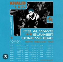Two tickets to see Khalid  for tonight