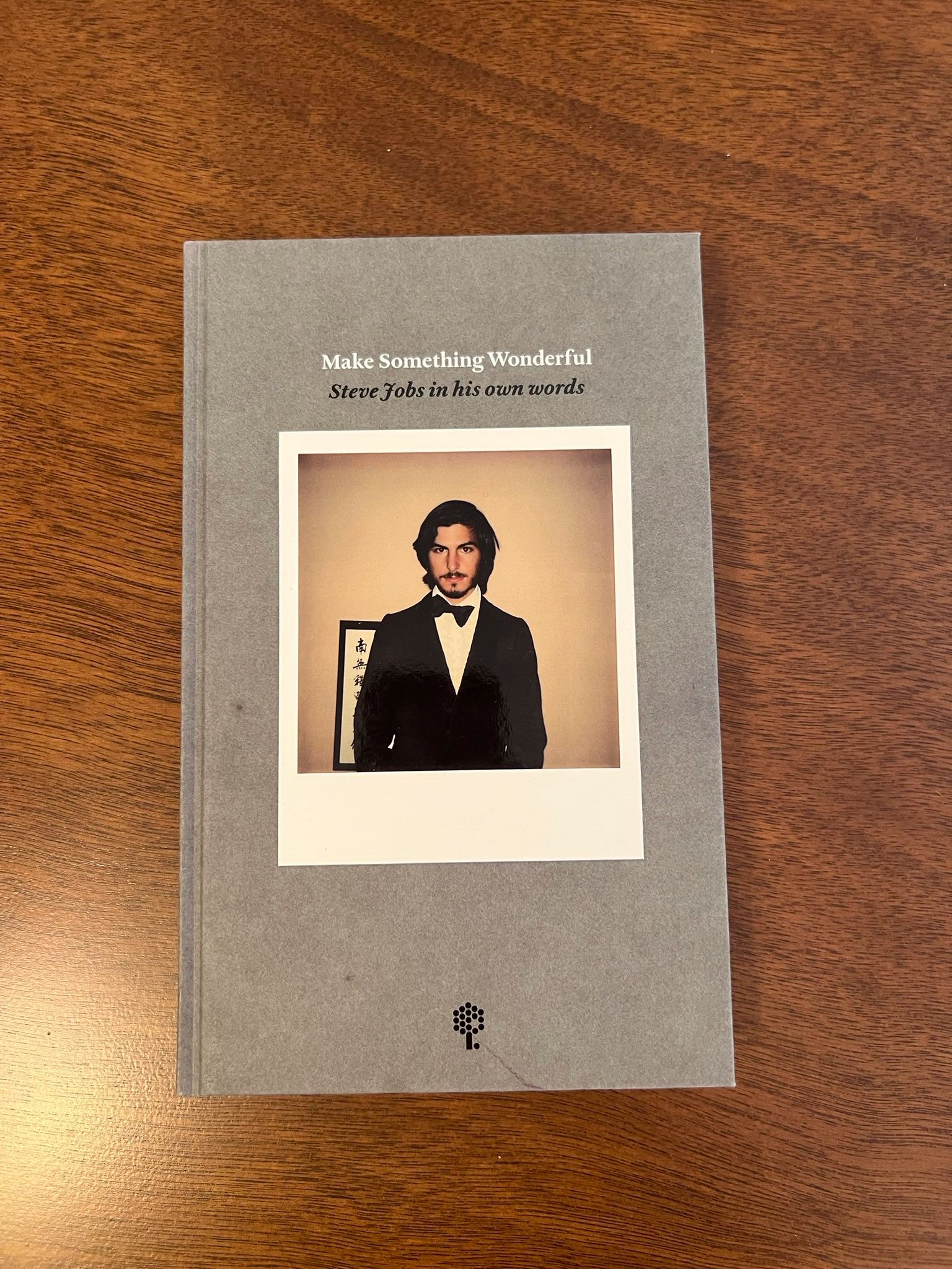 Make Something Wonderful by Steve Jobs In His Own Words Book NEW