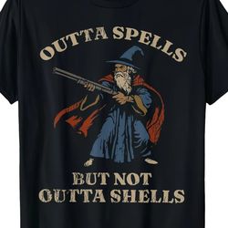 Outta Spells But Not Outta Shells Wizard Fantasy Meme T-Shirt 2XL