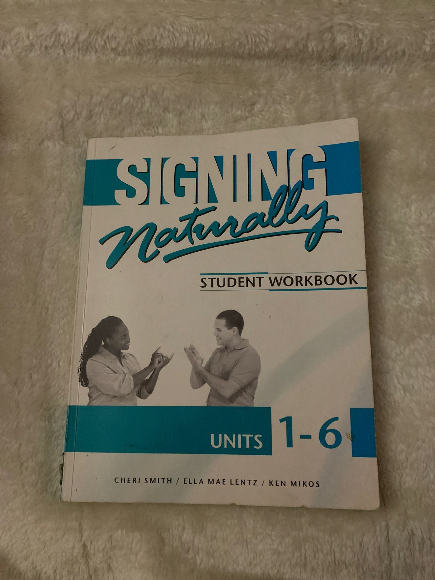 Signing Naturally: student workbook