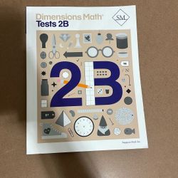 Singapore Math Dimensions Math Test 2B