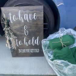 wedding sign & blankets