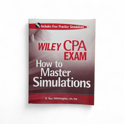 Wiley CPA Exam: How to Master Simulations – SOFTCOVER