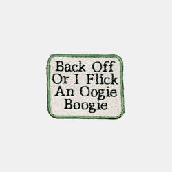 Back Off Or I Flick An Oogie Boogie Sew On Patch  Size:  3" By 2 1/2"