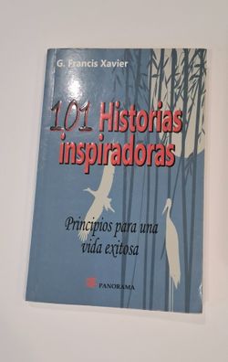101 Historias Inspiradoras Principios Para Una Vida Exitosa