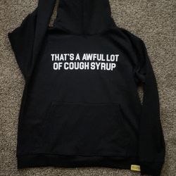 Awful Lot of Cough Syrup Hoodie