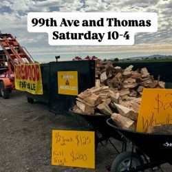 Firewood Saturday 10-4 99th Ave And Thomas 