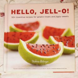 Hello, Jell-o! Recipe book by Victoria Belanger