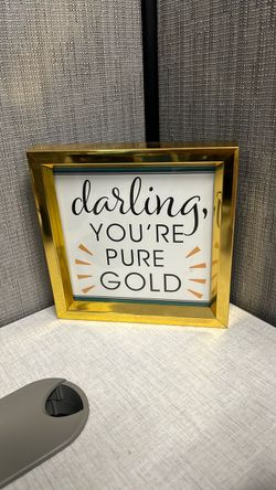 Darling You're Pure Gold Framed Sign