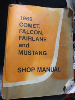 1966 Ford Falcon, Mustang, Fairlane, Comet Shop Manual