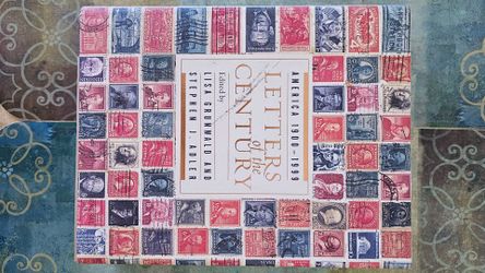 Letters of The Century, edited by Lisa Grunwald and Stephen J. Adler