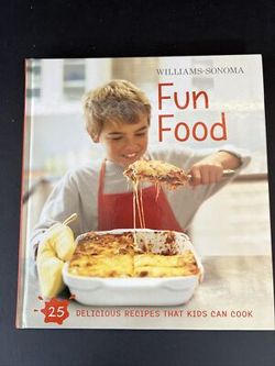 Williams -Sonoma Fun Food Delicious Easy Recipes Kids children cook book dinner kitchen skills picture gift