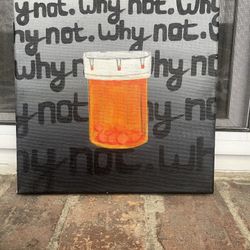 8x8 “Why Not” Acrylic Painting