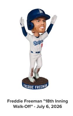 2026 Freddie Freeman Dodgers 18th Inning Walk-Off Home Run SGA Bobblehead SGA 7/6/26